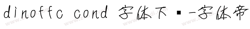 dinoffc cond 字体下载字体转换